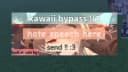 UNIVERSAL CHAT BYPASS KAWAII BYPASS 99 PERCENT CONSISTENCY