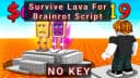 SURVIVE LAVA FOR BARINROT SCRIPT | FREE NO KEY !! 