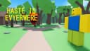Make Haste Everywere