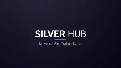 Silver Hub - Universal Aim Trainer Aimbot