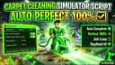 [OP]Carpet Cleaning Simulator | AUTO COMPLETE | Perfect Mode