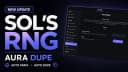  [🔥Aura Dupe] Sol’s RNG Script Auto Collect Egg, Auto Farm