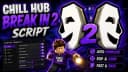 ChillHub Break In 2 | UNLIMITED ITEM, AUTO KILL 