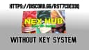 Nex Hub Without key sys