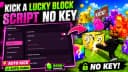  Kick a Lucky Block (AutoFarm & Auto Collect Ores) NO KEY!