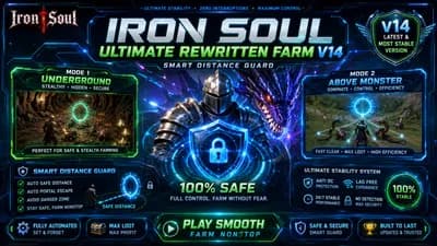 🔥 IRON SOUL - ULTIMATE REWRITTEN FARM V14 (SMART DISTANCE G