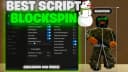 *NEW* SCRIPT BlockSpin 🔪