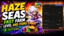 Haze Seas - BEST Fastest Level Farm Script