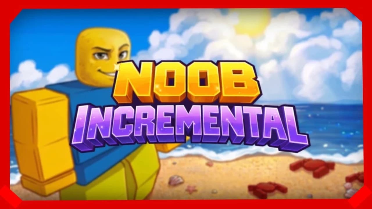 📈 NOOB INCREMENTAL | AUTO-FARM + AUTO-UPGRADE | NO KEY | PC