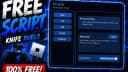 Scriptly | Knife Duels Script | 5+ Features