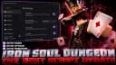 Best Iron Soul Dungeon Script