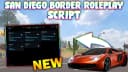 [NEW] Best San Diego Border Roleplay Script