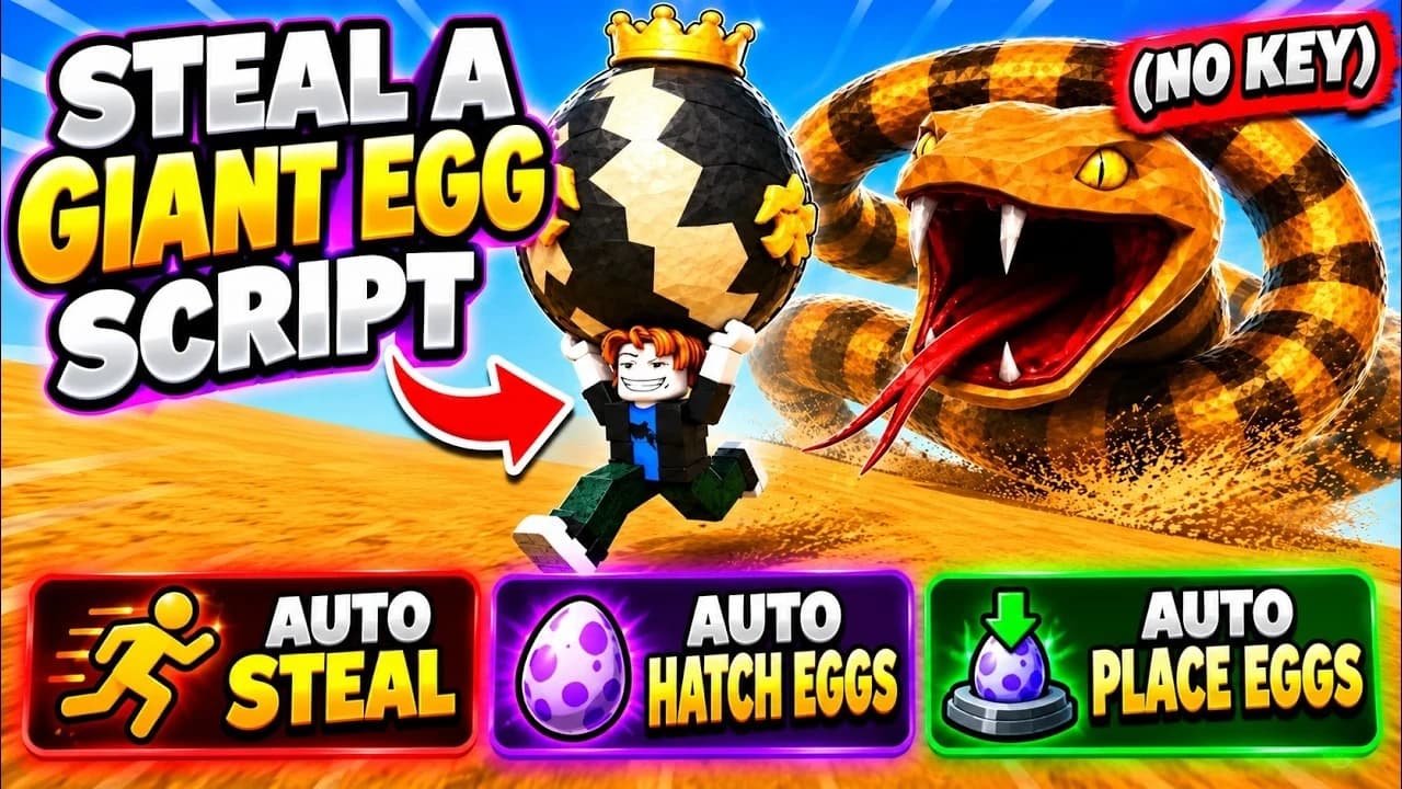 [NEW] BEST KEYLESS STEAL A GIANT EGG SCRIPT