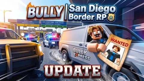 BULLY | San Diego Border RP