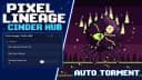 PIXEL LINEAGE | AUTO TORMENT UPDATE! - SPEAR/DRAG CLASS FARM
