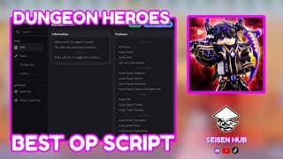 DUNGEON HEREOES | SEISEN HUB SCRIPT | AUTO FARM EVERYTHING O YouTube thumbnail