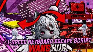 +1 Speed ​​​​Keyboard Escape Script WansHub - Auto Win  YouTube thumbnail