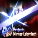 [POISE UPSCALE] Project Mirror Labyrinth