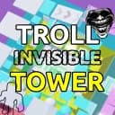 Troll Invisible Tower🖐️ 