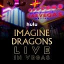 Hulu Imagine Dragons: Live from Vegas Experience 