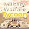 [🎮CONSOLE] Military Warfare Tycoon