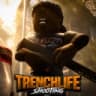 [UPD 3.0🔥] TrenchLife Shooting