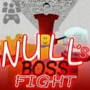 null's bossfight