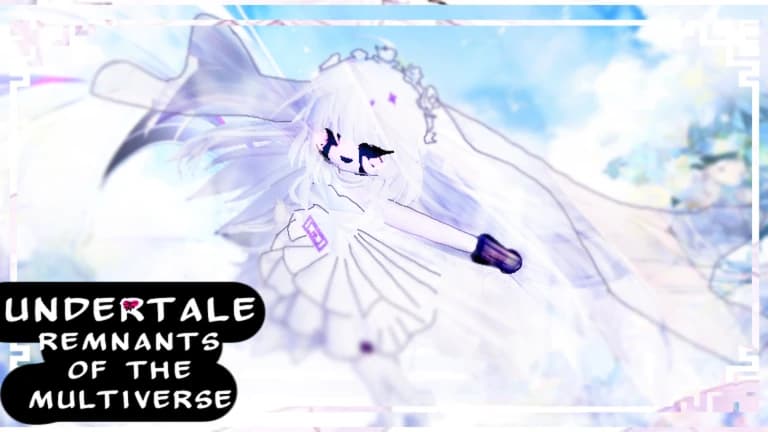 An Actual Good Undertale: Remnants Of The Universe Script