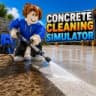 [UPD] Concrete Cleaning Simulator 💦
