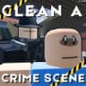 ⚠️Clean A Crime Scene
