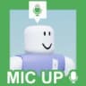 MIC UP 🔊