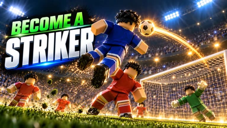 ⚽ Become A Striker Universal Script