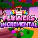 [🎉PART 2] Flowers Incremental