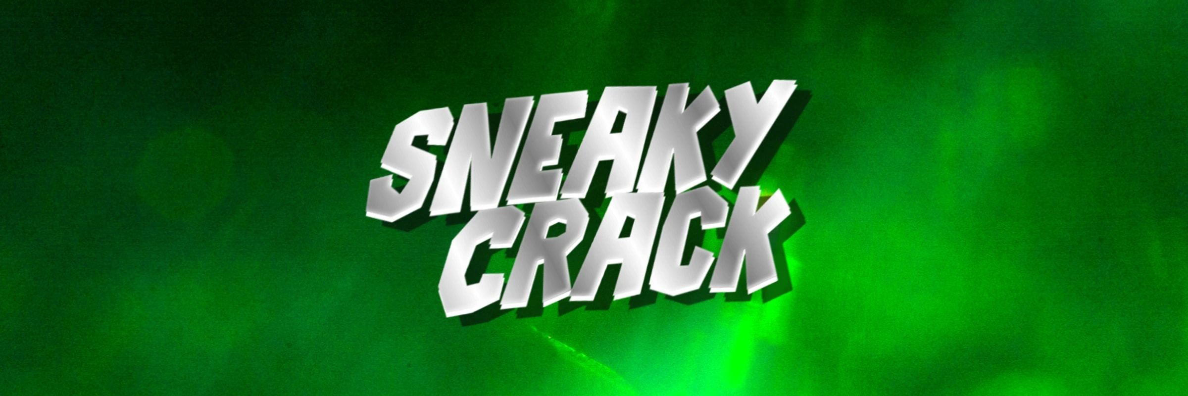 SneakyCrack's banner
