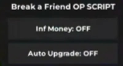Break a Friend OP SCRIPT