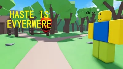 Make Haste Everywere