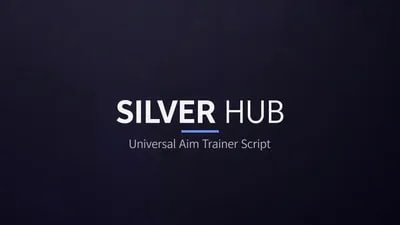 Silver Hub - Universal Aim Trainer Aimbot