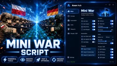 Axon Hub | Mini War AUTO FARM,SMART BUILD,BUY,REBIRTH& MORE