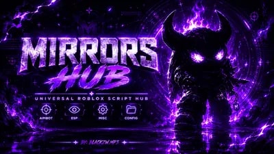 Mirrors Hub Universal | Aimbot, ESP, Troll, OP, FPS Boost