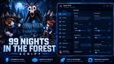 Axon Hub | 99 Nights in the Forest Script - Auto Farm & ESP
