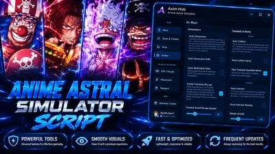Axon Hub | Anime Astral Simulator Script - Smart Auto Quest