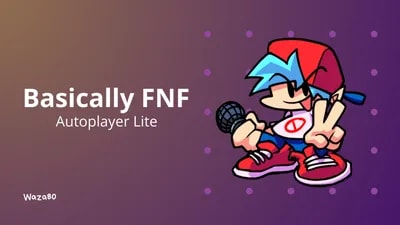 Autoplayer Lite - Basically FNF (Remix)