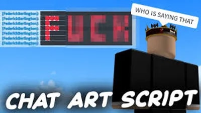 CHAT ART (BEST TROLL SCRIPT WORKING)