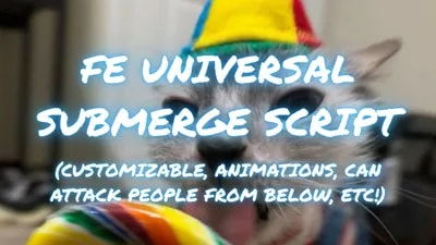 (UNIVERSAL) Swag's Submerge Tool Script