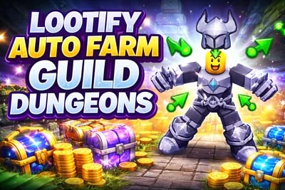 ⚔️ Lootify Auto Guild Dungeon AFK Farm | XP & Gold ⚔️