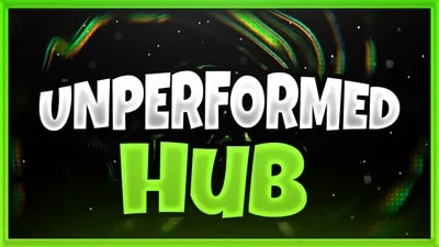 UNPERFORMED HUB | 25+ Games Supported