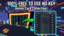 Anime Card Collection | SkenaHub NO KEY Autobuy Autocollect