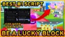 Be A Lucky Block | GOD MODE