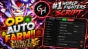 World Fighters Simluator OP SCRIPT FASTER FARM!! KEYLESS!!