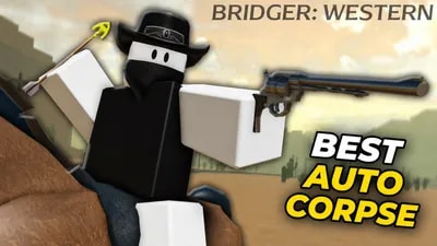 BRIDGER WESTERN AUTO CORPSE SCRIPT FREE KEY AND AUTO FARM
